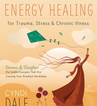 Energy Healing for Trauma, Stress, & Chronic Illness